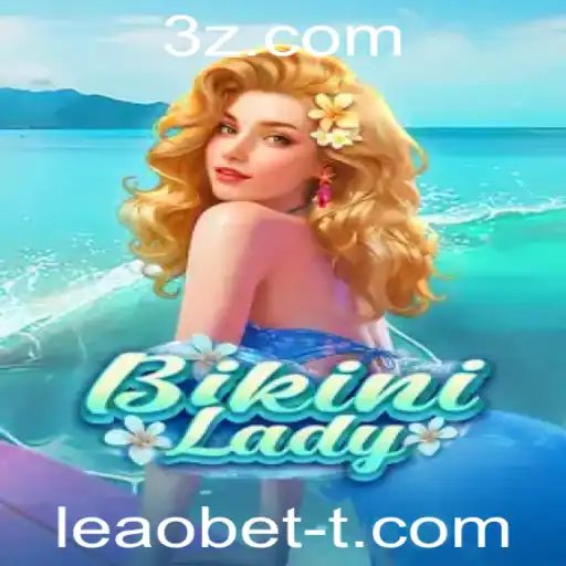 Descubra o Fascinante Mundo do Jogo BikiniLady e a Ligação com Leaobet